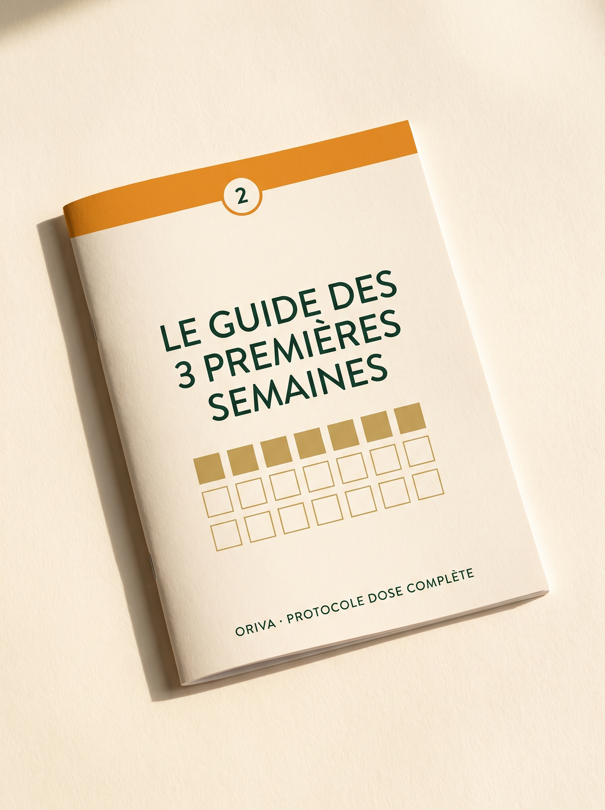 Le guide des 3 premières semaines — outil nº 2 du protocole ORIVA